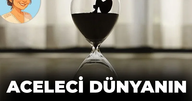 Saniyelerle yarışan dünyada çocuklara sabır nasıl öğretilir?