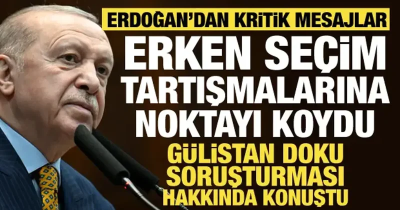 Cumhurbaşkanı Erdoğan dan erken seçim açıklaması! Tartışmalara noktayı koydu