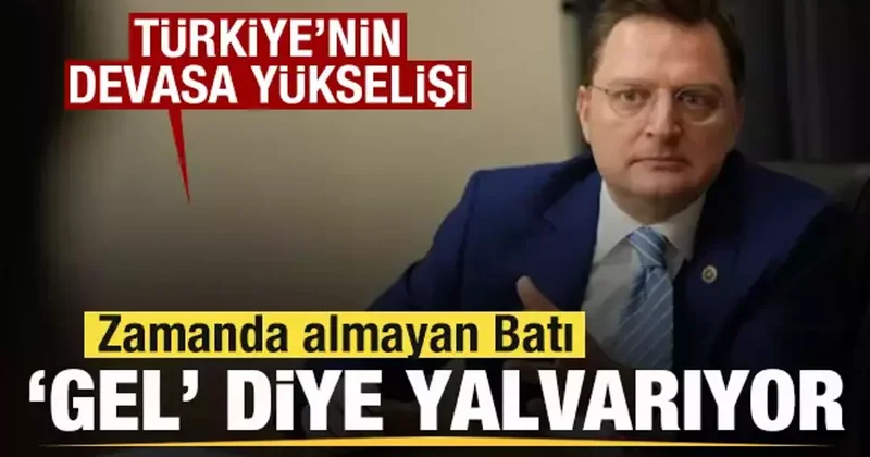 AK Parti Genel Başkan Yardımcısı Yerebakan: Zamanında almayan Batı gel diye yalvarıyor