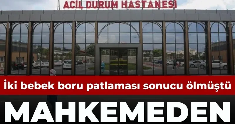 Hastanede 2 bebeğin öldüğü olaya takipsizlik kararı