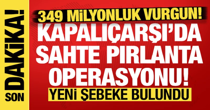 4 ilde dev pırlanta operasyonu: 81 kişi yakalandı! Kapalıçarşı operasyonunda 2. dalga