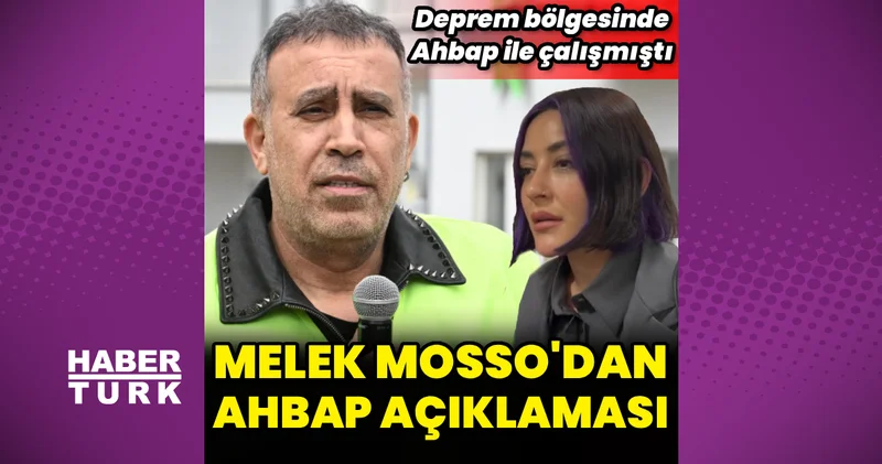 Melek Mosso dan Ahbap açıklaması