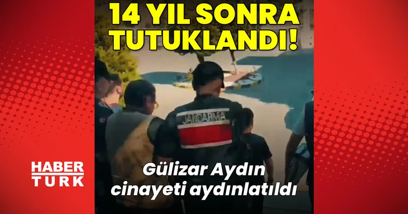 SON DAKİKA HABERİ: 14 yıllık sonra cinayet çıktı! Gülizar Aydın ın kocası tutuklandı Son dakika haberleri