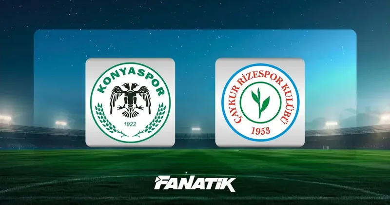 Konyaspor Çaykur Rizespor maçı ne zaman, saat kaçta hangi kanalda? Fanatik Gazetesi Futbol Haberleri Spor