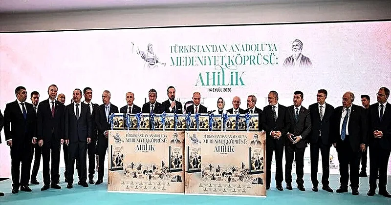 Türkistan dan Anadolu ya Medeniyet Köprüsü: Ahilik kitabının tanıtımı yapıldı