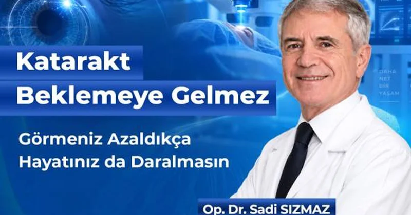 Katarakt Beklemeye Gelmez: Görmeniz Azaldıkça Hayatınız da Daralmasın