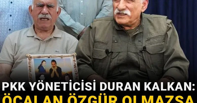 PKK yöneticisi Duran Kalkan: Öcalan özgür olmazsa dağdan bir kişi bile inmez