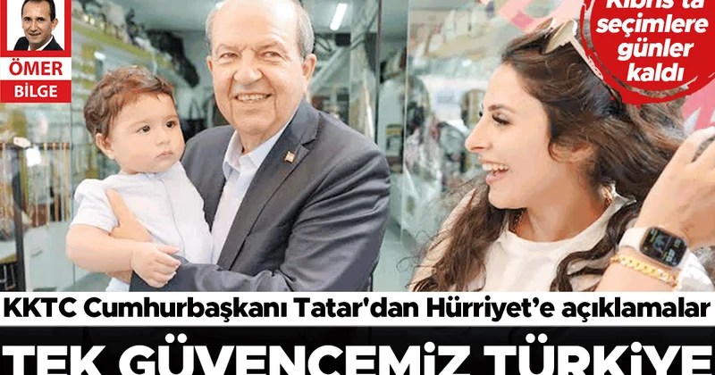 Cumhurbaşkanı Tatar Hürriyet’e konuştu! KKTC’de bu hafta sonu tarihi seçim var: Tek yol iki devlet tek garanti Türkiye