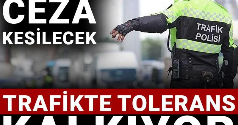 30 bin lira ceza kesilecek: Trafikte tolerans kalkıyor