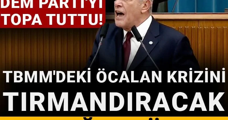 Dervişoğlu DEM Parti yi topa tuttu! TBMM deki Öcalan krizini tırmandıracak çok ağır sözler