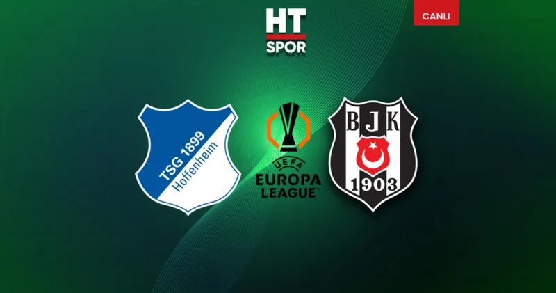 Beşiktaş, Avrupa da 2 de 2 peşinde: Hoffenheim Beşiktaş maçı ne zaman, saat kaçta, hangi kanalda? İşte muhtemel 11 ler!
