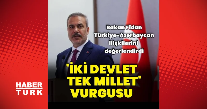 Türkiye Azerbaycan ilişkisinin stratejik mahiyeti her türlü konunun üstündedir Dış Haberler
