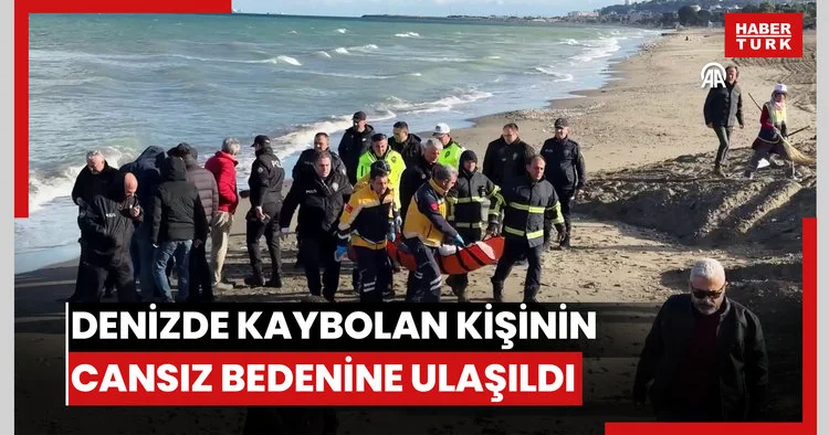 Denizde kaybolan kişinin cansız bedenine ulaşıldı