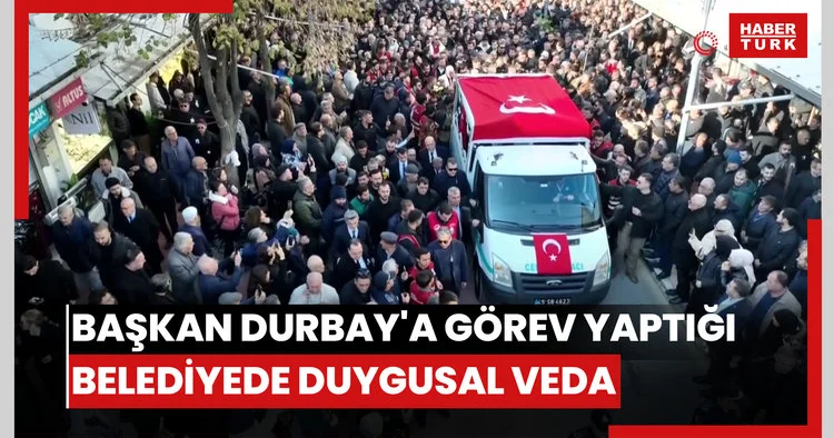 Başkan Durbay a görev yaptığı belediyede duygusal veda