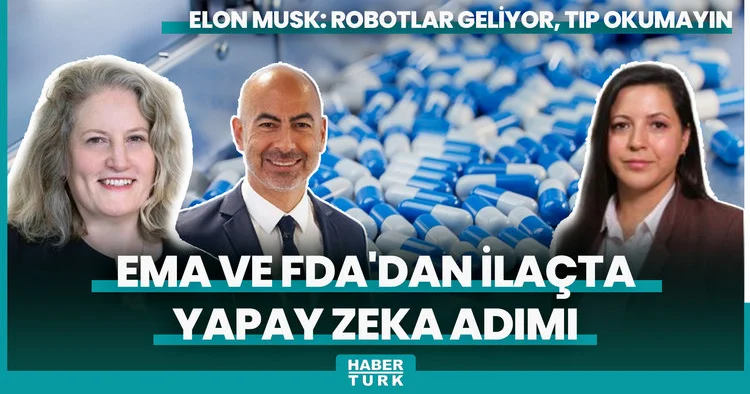 EMA ve FDA dan ilaçta yapay zeka adımı
