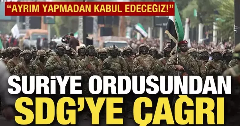 Suriye ordusundan SDG mensuplarına çağrı: Ayrım yapmaksızın kabul edeceğiz!