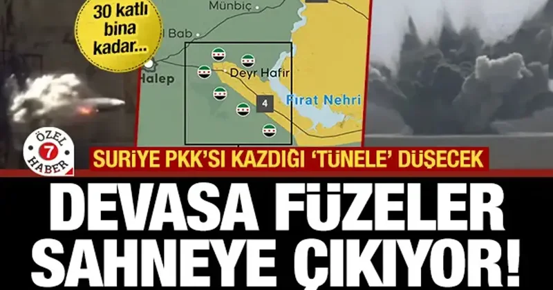 Suriye PKK’sı kazdığı tünele düşecek! Devasa füzeler sahneye çıkıyor: 30 katlı binaya eş