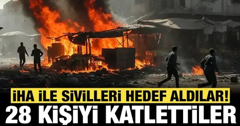 Sivilleri acımadan vurdular: 28 kişiyi İHA saldırısıyla katlettiler!