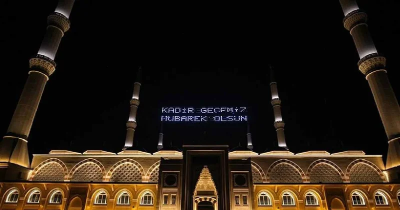 Kadir Gecesi bugün mü? Kadir Gecesi nin önemi? Kadir Gecesi kandil mi? Kadir Gecesi hangi ibadetler yapılır?