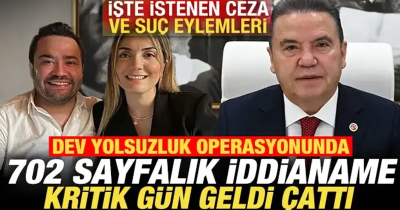 Dev yolsuzluk operasyonunda 702 sayfalık iddianame! İşte Böcek ve ailesinin suç eylemleri