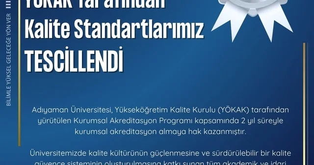 Adıyaman Üniversitesi ne YÖKAK tan 2 yıllık şartlı kurumsal akreditasyon Adıyaman Haberleri