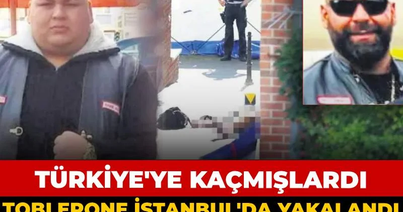 Toblerone İstanbul da yakalandı Chico Emre aranıyor: Almanya dan Türkiye ye kaçmışlardı