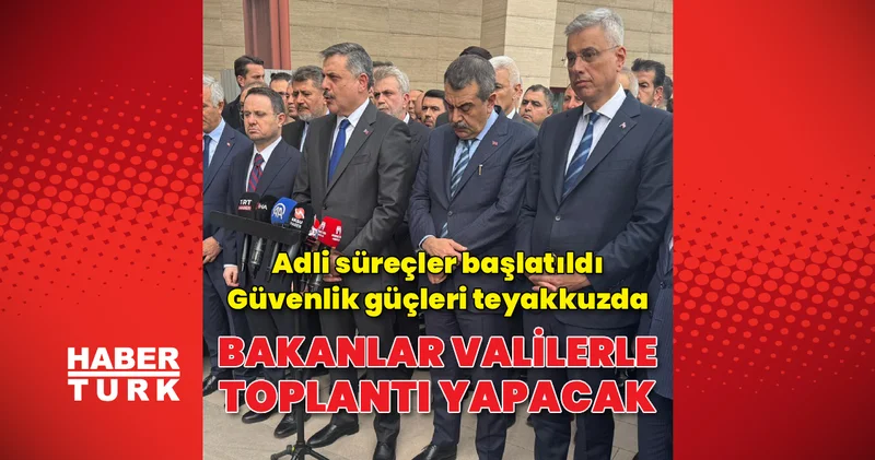 Bakanlar valilerle toplantı yapacak