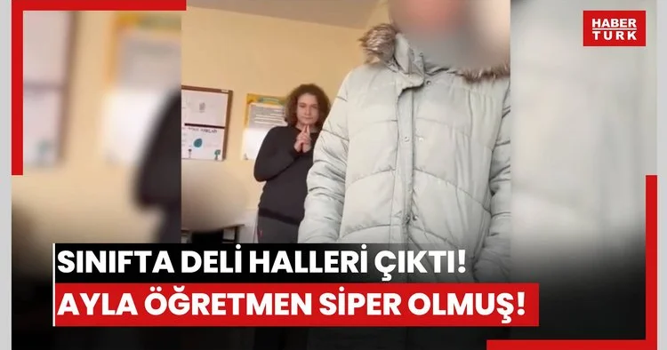 Sınıfta deli halleri çıktı! Ayla öğretmen siper olmuş!