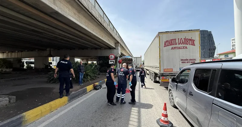 Antalya da feci olay! Tırın altında kalan kadın öldü