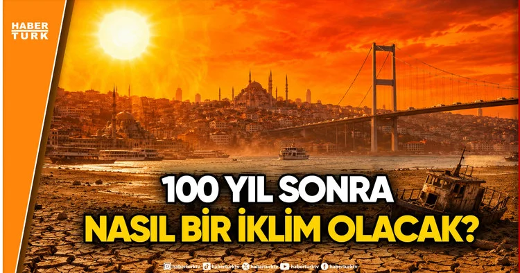İstanbul un Havası Adana Gibi Olacak! Türkiye yi Bekleyen Büyük İklim Krizi