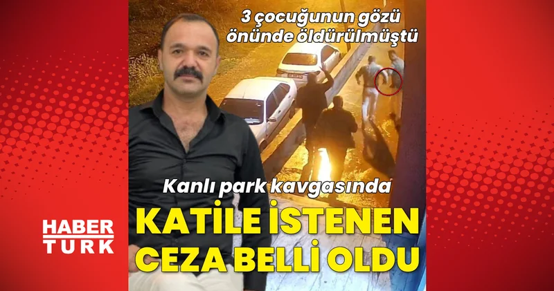 Son dakika: Hatay da düğün sonrası çıkan otopark kavgasında katile istenen ceza belli oldu haberler Son dakika haberleri