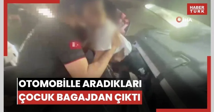 Otomobille aradıkları çocuk bagajdan çıktı Kaybolan 5 yaşındaki çocuk otomobilin bagajında bulundu, itfaiye çıkardı