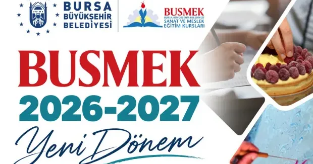 Bursa haberleri Bursa da yeni dönem heyecanı! BUSMEK, kayıtları başladı 16 Eylül 2026