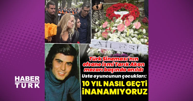 Tarık Akan mezarı başında anıldı