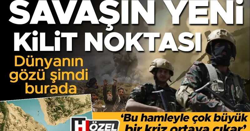 Dünyanın gözü şimdi burada: Savaşın yeni kilit noktası! ‘Bu hamleyle çok büyük bir kriz ortaya çıkar’