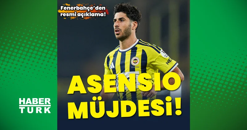 Fenerbahçe den Asensio müjdesi: Eyüpspor maçında kadroda olacak!
