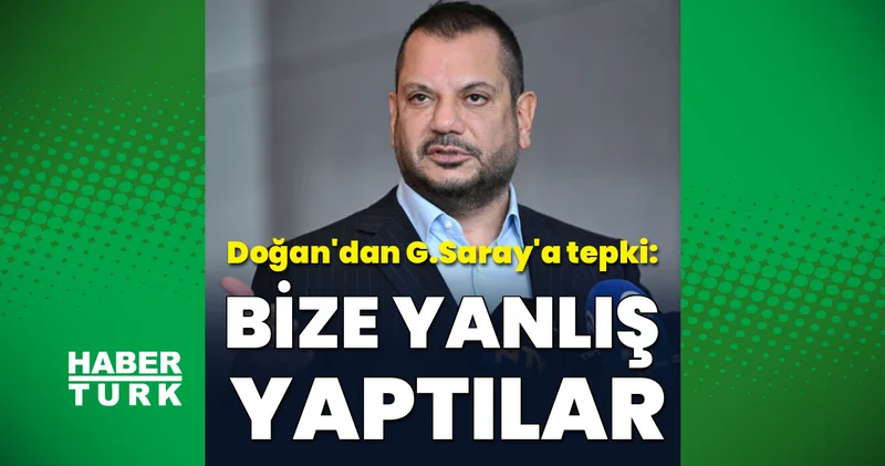 Ertuğrul Doğan: Galatasaray bize yanlış yaptı