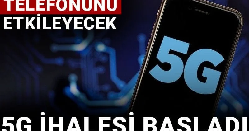 65 milyonun telefonunu etkileyecek: 5G ihalesi başladı 3 operatör teklifini verdi