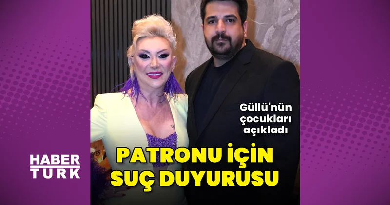 Güllü nün oğlu Tuğberk Yağız Gülter ve kızı Tuğyan Ülkem Gülter den Ferdi Aydın a suç duyurusu
