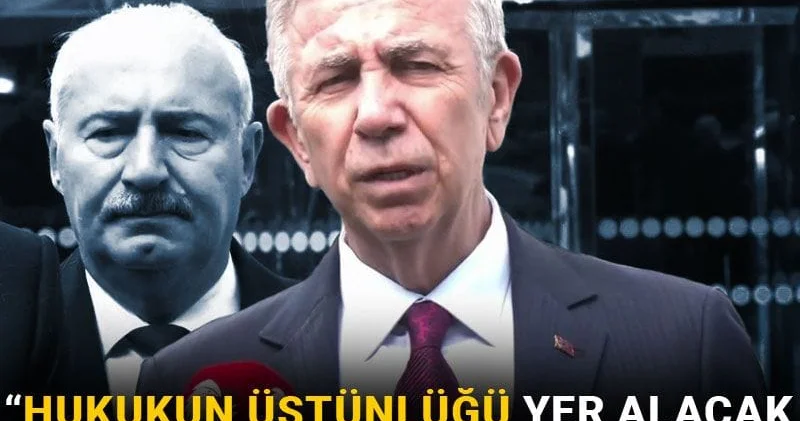 Mansur Yavaş: Hukukun üstünlüğü yer alacak ya da yok olacağız