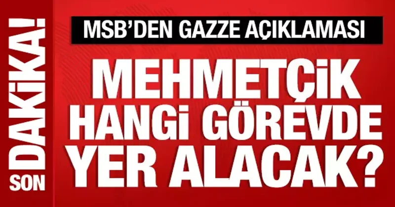 Bakan Güler: TSK Gazze için hazır! Hangi görevde yer alacak? Bakanlıkta açıklama