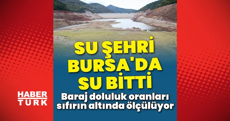 14 ambalajlı su üretim tesisinin bulunduğu su şehri Bursa nın içecek suyu kalmadı