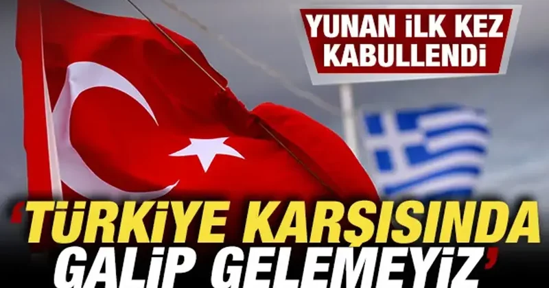 Yunanistan kabullendi! Türkiye karşısında galip gelemeyiz