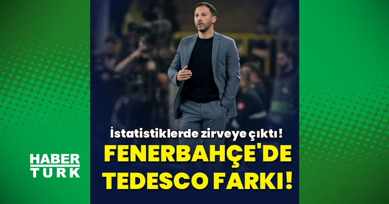 Fenerbahçe de Tedesco farkı: İstatistiklerde zirveye çıktı! Fenerbahçe Haberleri
