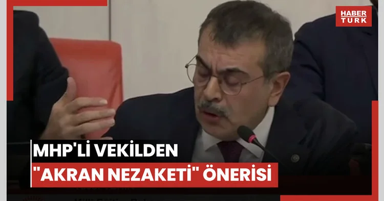 mhp li vekilden akran nezaketi önerisi