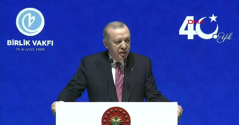 Cumhurbaşkanı Erdoğan Birlik Vakfı nın 40’ıncı kuruluş yıl dönümünde konuşuyor