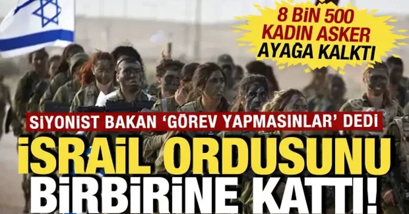 İsrailli bakan kadın askerleri aşağıladı: Ordu birbirine girdi: Zarar veriyorsunuz...