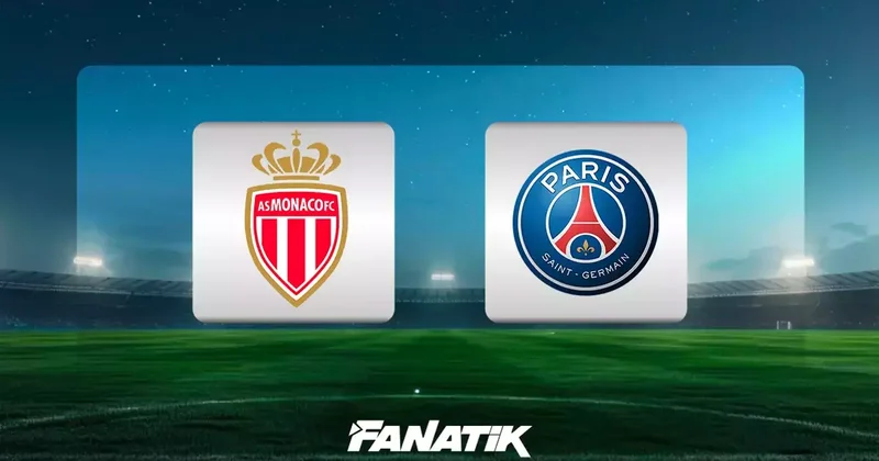 CANLI Monaco Paris Saint Germain (Şampiyonlar Ligi play off maçı) Fanatik Gazetesi Şampiyonlar Ligi Haberleri Spor