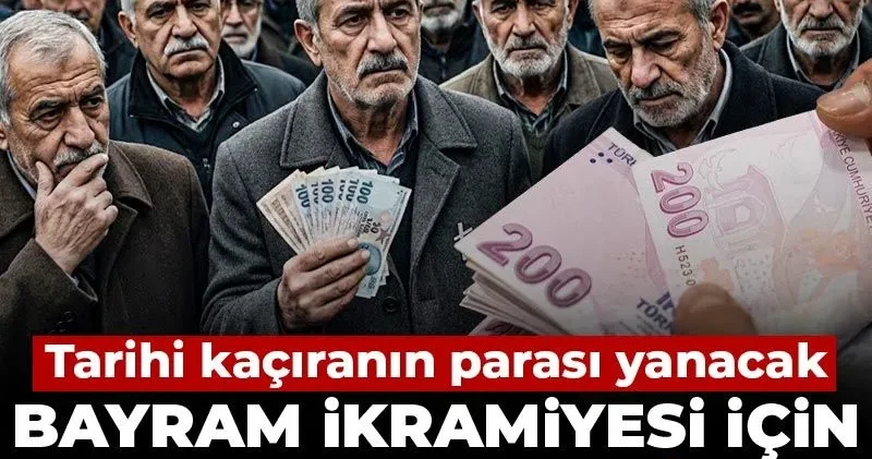 Emekli bayram ikramiyesi için tarih tehlikesi! Kaçıranın parası yanacak