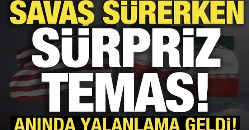 ABD basını duyurdu: Savaş sürerken kritik temas! Anında yalanlama geldi